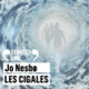 Couverture Les cigales (Jo Nesbø)