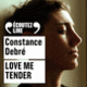 Couverture Love me tender (Constance Debré)