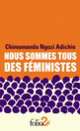 Couverture Nous sommes tous des féministes/Le danger de l’histoire unique (Chimamanda Ngozi Adichie)