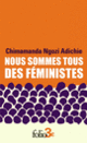 Couverture Nous sommes tous des féministes/Le danger de l’histoire unique (Chimamanda Ngozi Adichie)