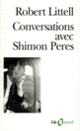 Couverture Conversations avec Shimon Peres (Robert Littell,Shimon Peres)