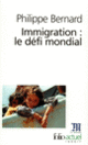 Couverture Immigration : le défi mondial (Philippe Bernard)
