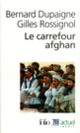 Couverture Le Carrefour afghan (Bernard Dupaigne,Gilles Rossignol)