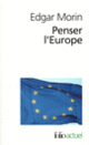 Couverture Penser l'Europe (Edgar Morin)