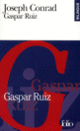 Couverture Gaspar Ruiz/Gaspar Ruiz (Joseph Conrad)