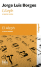 Couverture L’Aleph et autres contes/El Aleph y otros cuentos (Jorge Luis Borges)