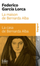 Couverture La maison de Bernarda Alba/La casa de Bernarda Alba (Federico García Lorca)