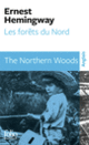 Couverture Les forêts du Nord/The Northern Woods (Ernest Hemingway)