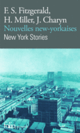 Couverture Nouvelles new-yorkaises/New York Stories (,Francis Scott Fitzgerald,Henry Miller)