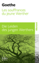 Couverture Souffrances du jeune Werther/ Les Die Leiden des jungen Werthers (Johann Wolfgang von Goethe)