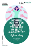 Couverture Michelle doit-on t’en vouloir d’avoir fait un selfie à Auschwitz ? ()