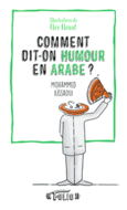 Couverture Comment dit-on humour en arabe? ()