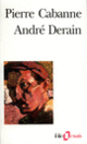 Couverture André Derain (Pierre Cabanne)