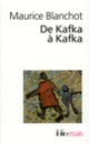 Couverture De Kafka à Kafka (Maurice Blanchot)