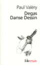 Couverture Degas Danse Dessin (Paul Valéry)