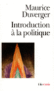 Couverture Introduction à la politique (Maurice Duverger)