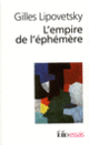Couverture L'Empire de l'éphémère (Gilles Lipovetsky)