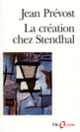Couverture La Création chez Stendhal (Jean Prévost)