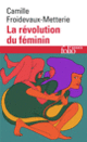 Couverture La révolution du féminin (Camille Froidevaux-Metterie)