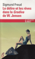 Couverture Le délire et les rêves dans la «Gradiva» de W. Jensen ()