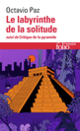 Couverture Le Labyrinthe de la solitude / Critique de la pyramide (Octavio Paz)