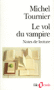 Couverture Le Vol du vampire (Michel Tournier)