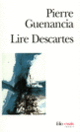 Couverture Lire Descartes (Pierre Guenancia)
