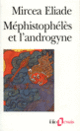 Couverture Méphistophélès et l'androgyne (Mircea Eliade)