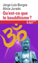 Couverture Qu'est-ce que le bouddhisme? (Jorge Luis Borges,Alicia Jurado)
