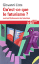 Couverture Qu'est-ce que le futurisme / Dictionnaire des futuristes (Giovanni Lista)