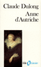 Couverture Anne d'Autriche (Claude Dulong)