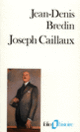 Couverture Joseph Caillaux (Jean-Denis Bredin)
