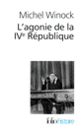 Couverture L'agonie de la IV<sup>e</sup> République (Michel Winock)
