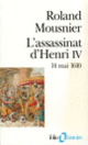 Couverture L'assassinat d'Henri IV (Roland Mousnier)