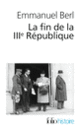 Couverture La fin de la III<sup>e</sup> République (Emmanuel Berl,Bernard de Fallois)