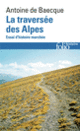 Couverture La traversée des Alpes (Antoine de Baecque)