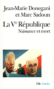 Couverture La V<sup>e</sup> République (Jean-Marie Donegani,Marc Sadoun)