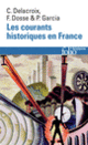 Couverture Les courants historiques en France (Christian Delacroix,François Dosse,Patrick Garcia)