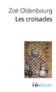 Couverture Les croisades (Zoé Oldenbourg)