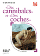 Couverture Des cannibales/Des coches (Michel de Montaigne) Couverture Des cannibales/Des coches (Michel de Montaigne)