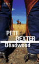 Couverture Deadwood (Pete Dexter)