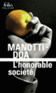 Couverture L'honorable société ( DOA,Dominique Manotti)