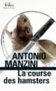 Couverture La course des hamsters (Antonio Manzini)