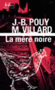 Couverture La mère noire (Jean-Bernard Pouy,Marc Villard)