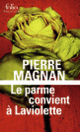 Couverture Le parme convient à Laviolette (Pierre Magnan)