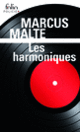 Couverture Les harmoniques (Marcus Malte)