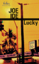 Couverture Lucky (Joe Ide)