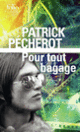 Couverture Pour tout bagage (Patrick Pécherot)