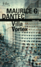 Couverture Villa Vortex (Maurice G. Dantec)