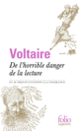 Couverture De l’horrible danger de la lecture et autres invitations à la tolérance ( Voltaire)